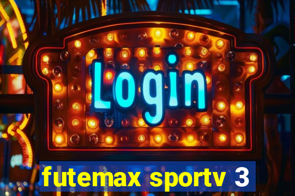 futemax sportv 3